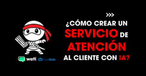 Cómo crear un servicio de atención al cliente con IA? | redNinja