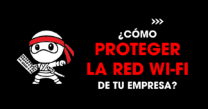 Cómo proteger la red wi-fi de tu empresa?