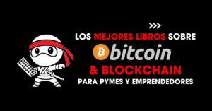 Los mejores libros sobre Bitcoin y Blockchain para PYMEs y emprendedores