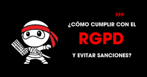 Cómo cumplir con el RGPD (GDPR) y evitar sanciones | redNinja