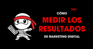 Cómo medir los resultados de marketing digital | redNinja
