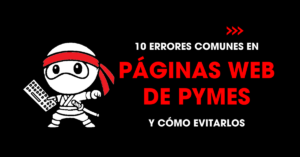 10 errores comunes en páginas web de PYMEs y cómo evitarlos | redNinja