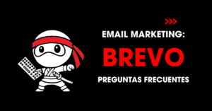 Email marketing: Brevo. Preguntas frecuentes | redNinja
