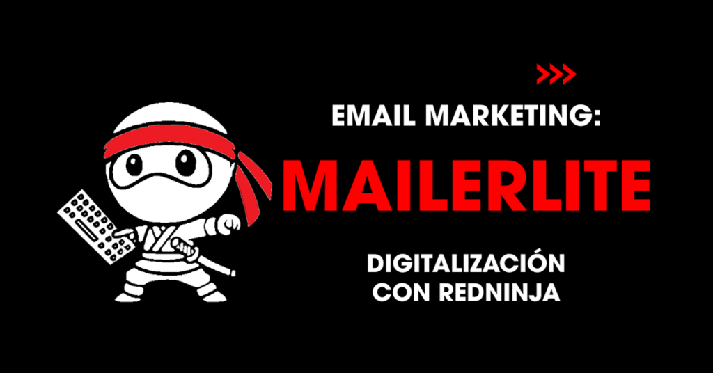 Email marketing: MailerLite. Digitalización con redNinja