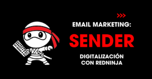 Email marketing: Sender. Digitalización con redNinja