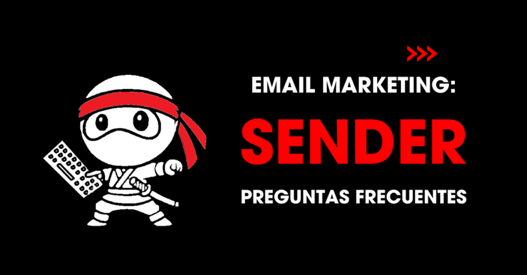 Email marketing: Sender. Preguntas frecuentes