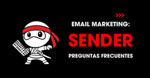Email marketing: Sender. Preguntas frecuentes | redNinja