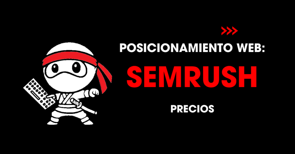 Posicionamiento web: Semrush. Precios