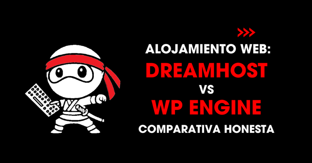 Alojamiento web: DreamHost vs WP Engine comparativa honesta