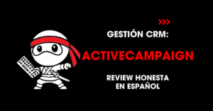 Gestión CRM: ActiveCampaign. Review honesta en español | redNinja
