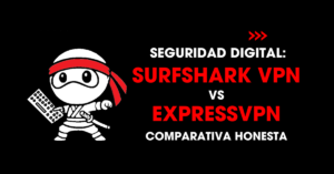 Seguridad digital: Surfshark VPN vs ExpressVPN comparativa honesta | redNinja
