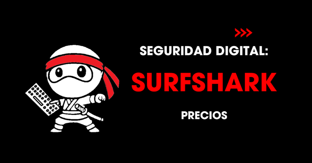 Seguridad digital: Surfshark precios