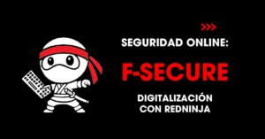 Seguridad online: F-Secure. Digitalización con redNinja