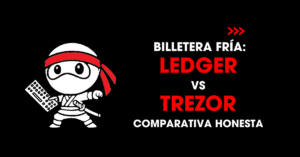 Billetera fría: Ledger vs Trezor comparativa honesta | redNinja