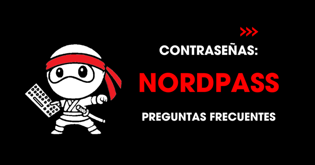 Contraseñas: Preguntas frecuentes sobre NordPass