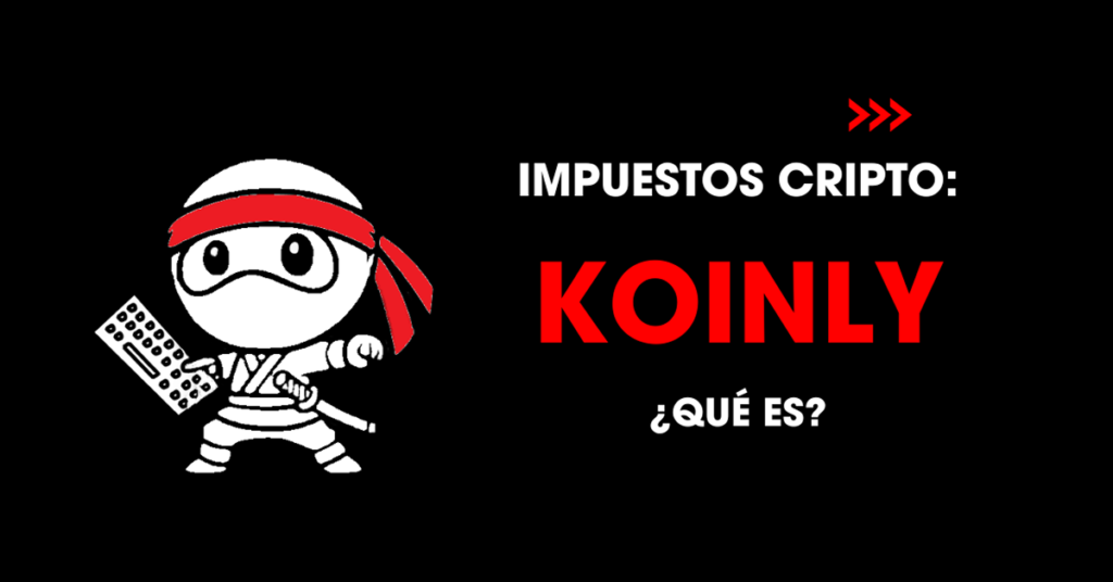 Impuestos cripto: ¿Qué es Koinly?