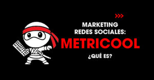 Marketing redes sociales: Qué es Metricool? | redNinja