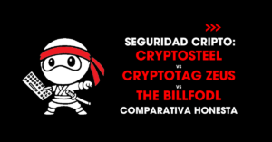 Seguridad cripto: Cryptosteel vs Cryptotag Zeus vs The Billfodl comparativa honesta | redNinja
