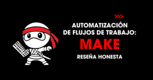 Automatización de flujos de trabajo: Make reseña honesta | redNinja
