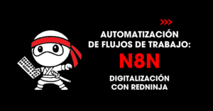 Automatización de flujos de trabajo: n8n digitalización con redNinja