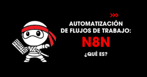 Automatización de flujos de trabajo: ¿Qué es n8n? | redNinja