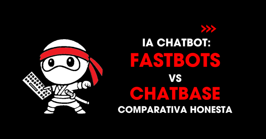IA chatbot FastBots vs Chatbase comparativa honesta
