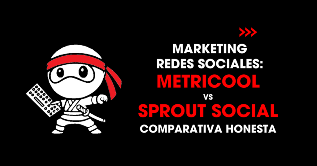 Marketing redes sociales: Metricool vs Sprout Social comparativa honesta